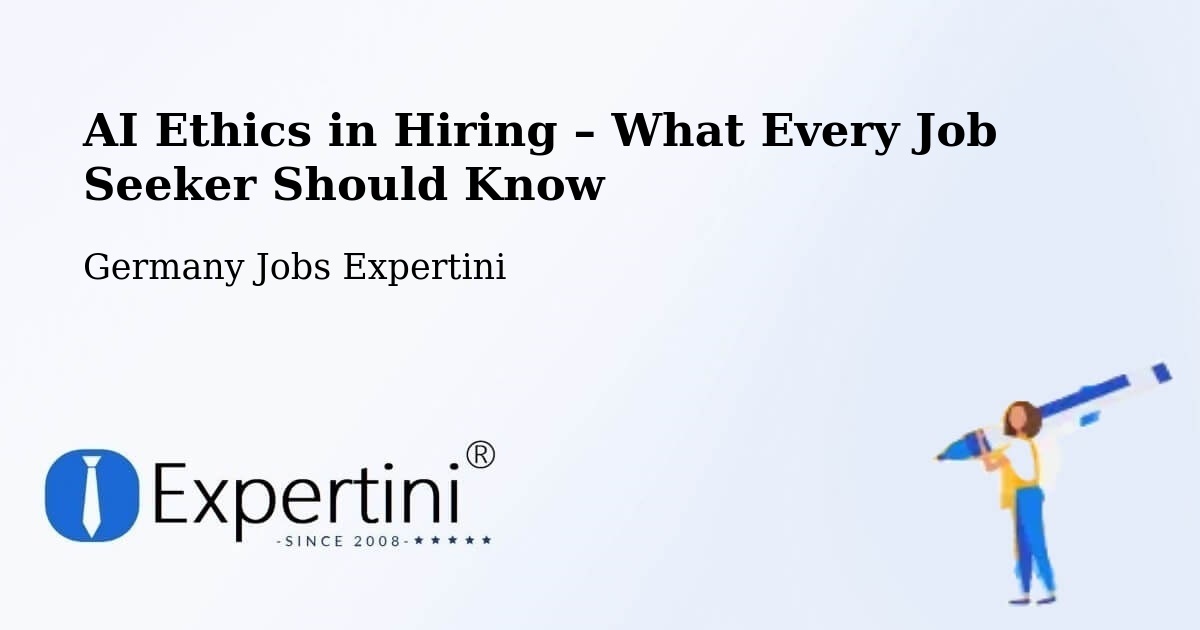 AI Ethics in Recruitment & Hiring – Schwabmünchen - Schwabmünchen, Germany Jobs Expertini
